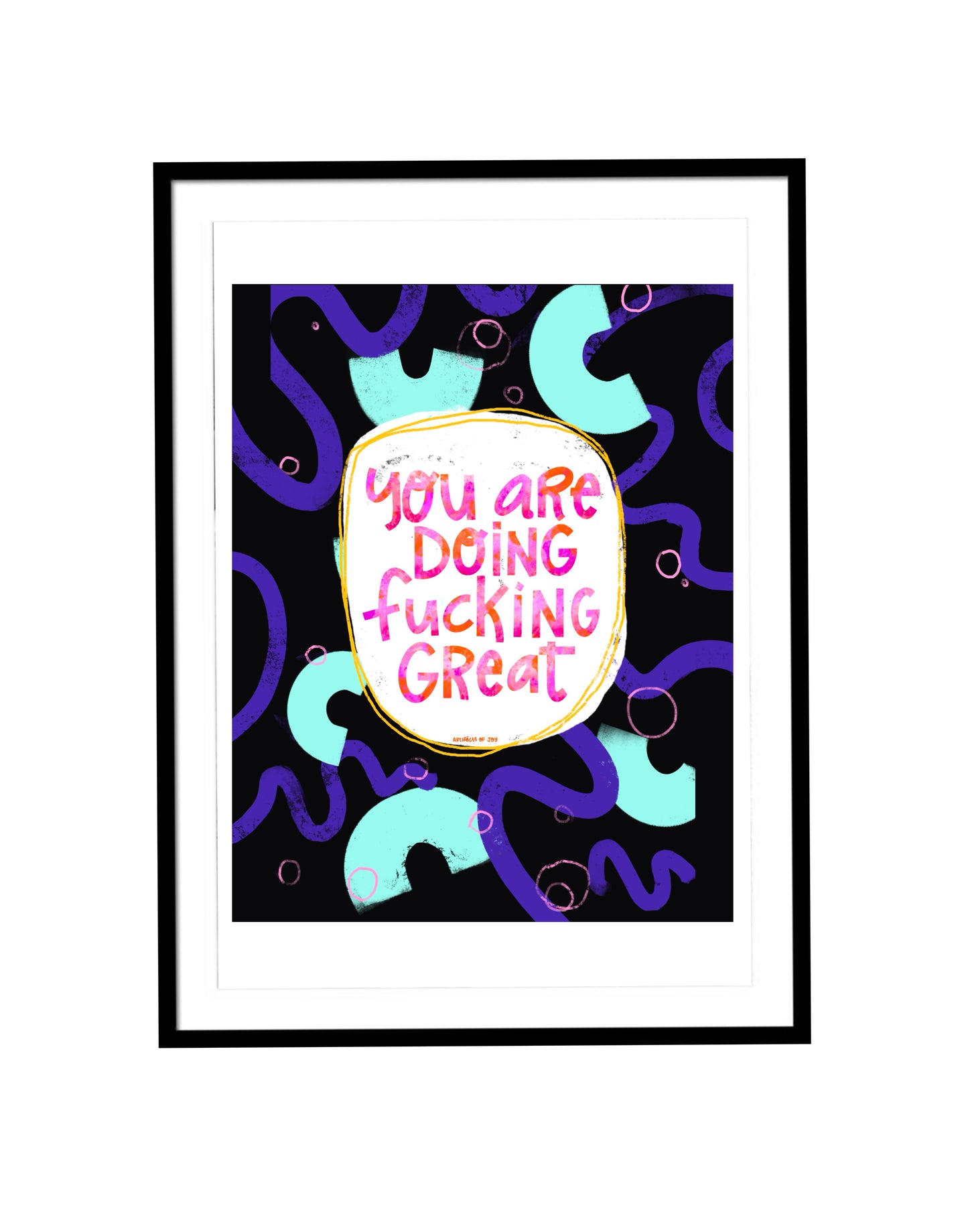 Print You Are Doing Fucking Great