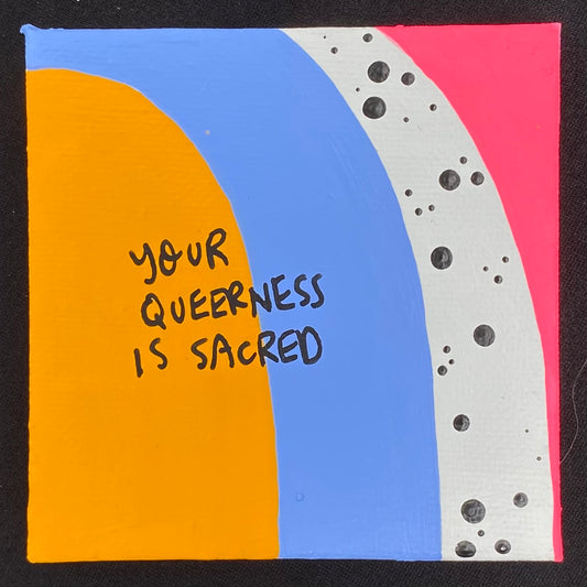 Tiny Feminist Painting Your Queerness Is Sacred