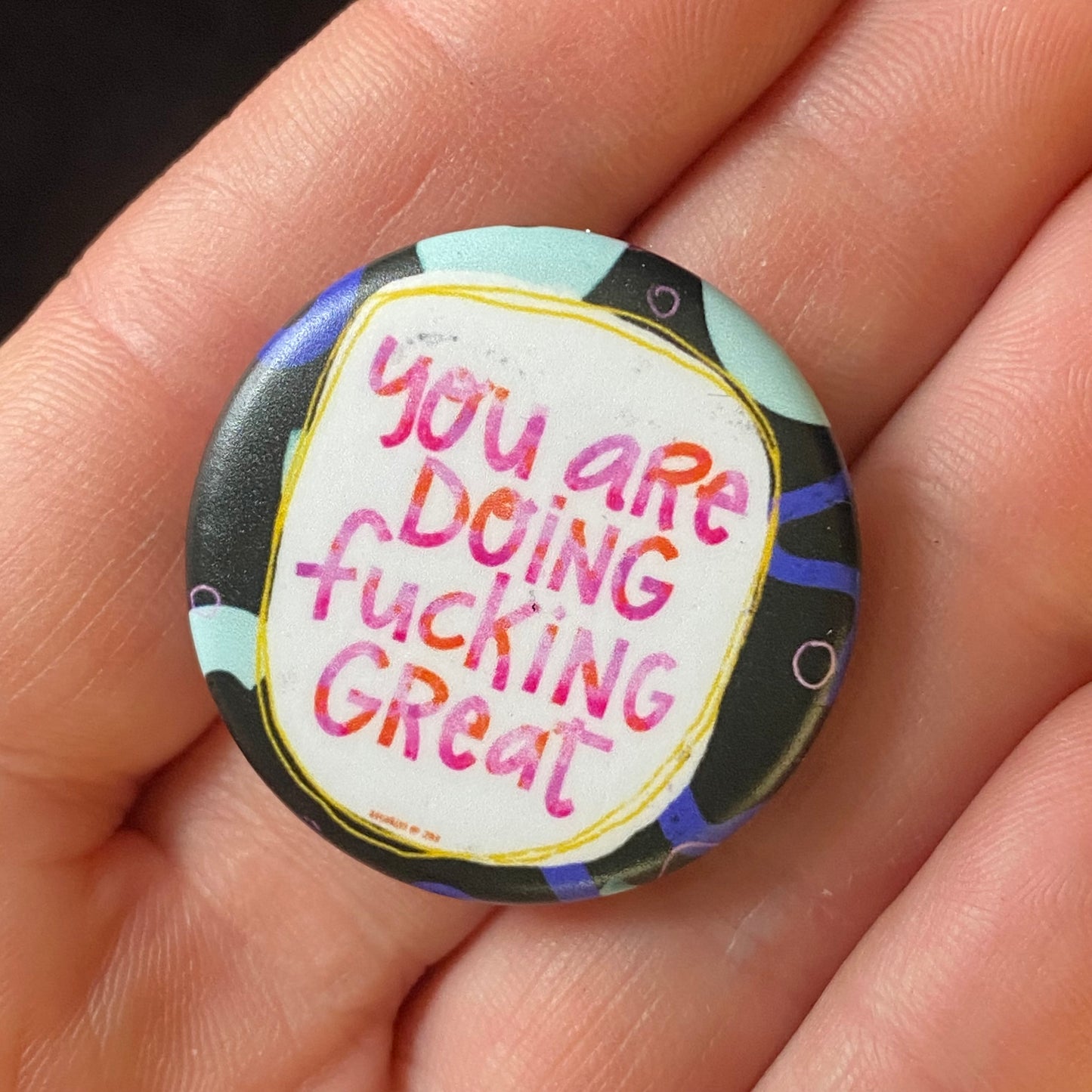 Pin You Are Doing Fucking Great