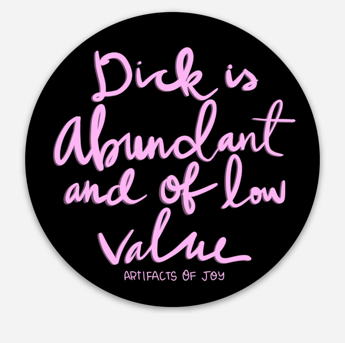 Sticker Dick Is Abundant And Of Low Value