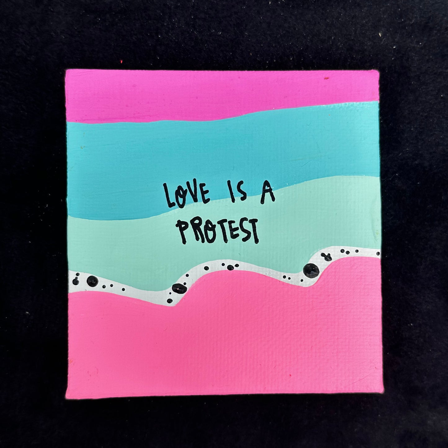 Tiny Feminist Painting Love Is A Protest
