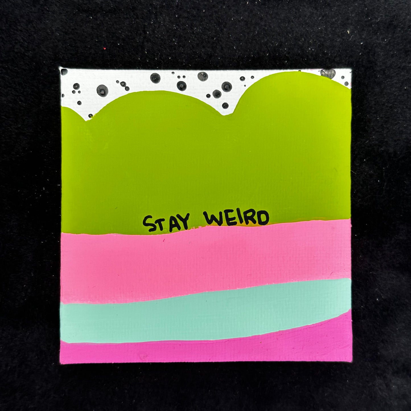 Tiny Feminist Painting Stay Weird