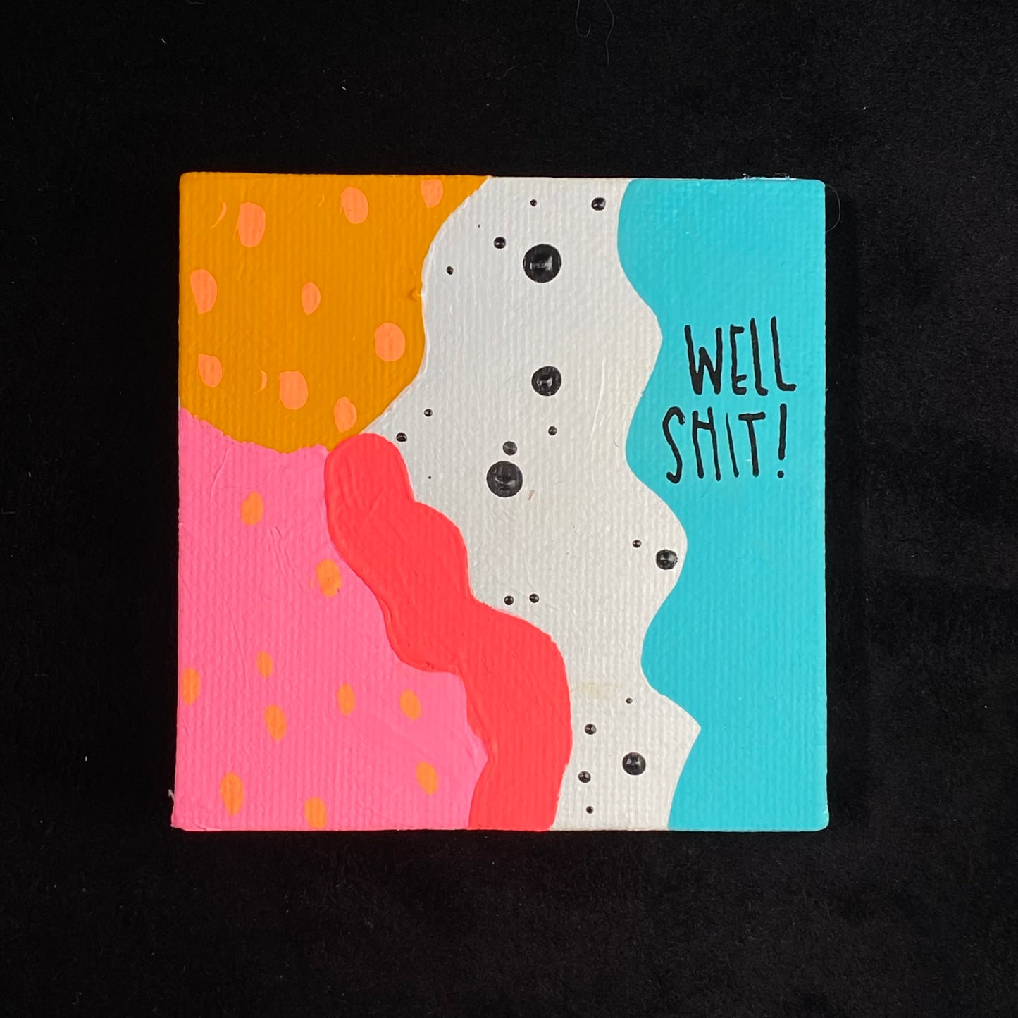 Tiny Feminist Painting Well Shit