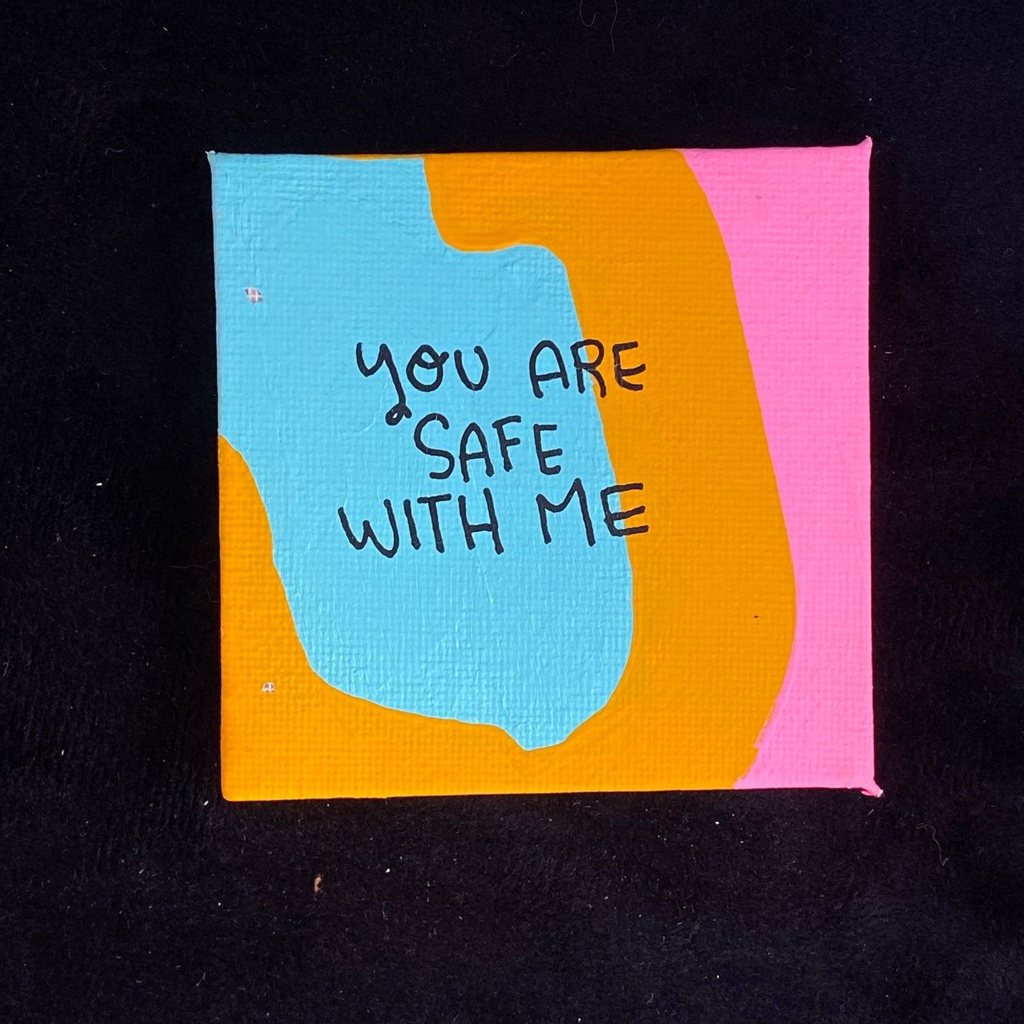 Tiny Feminist Painting You Are Safe