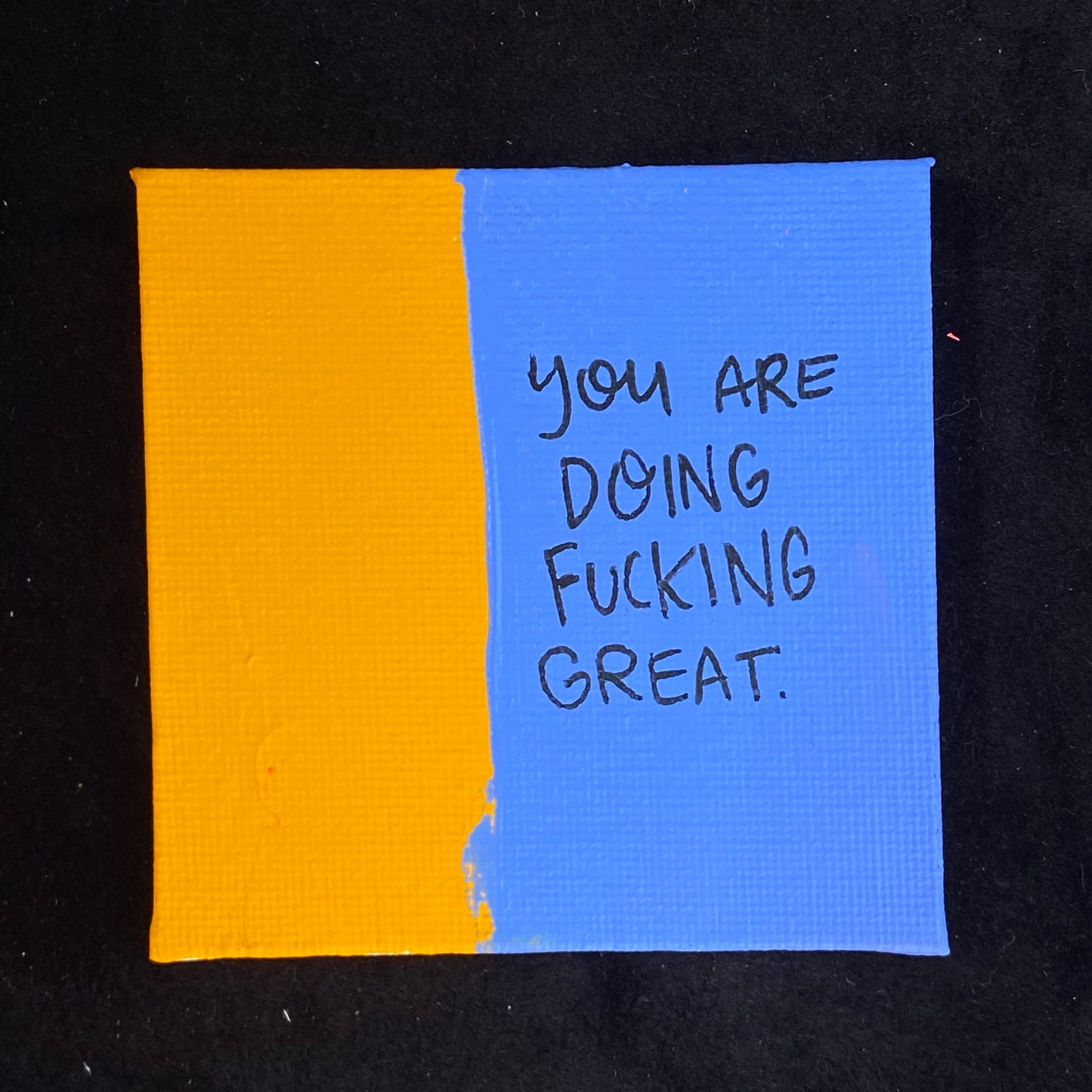 Tiny Feminist Painting You Are Doing F Great