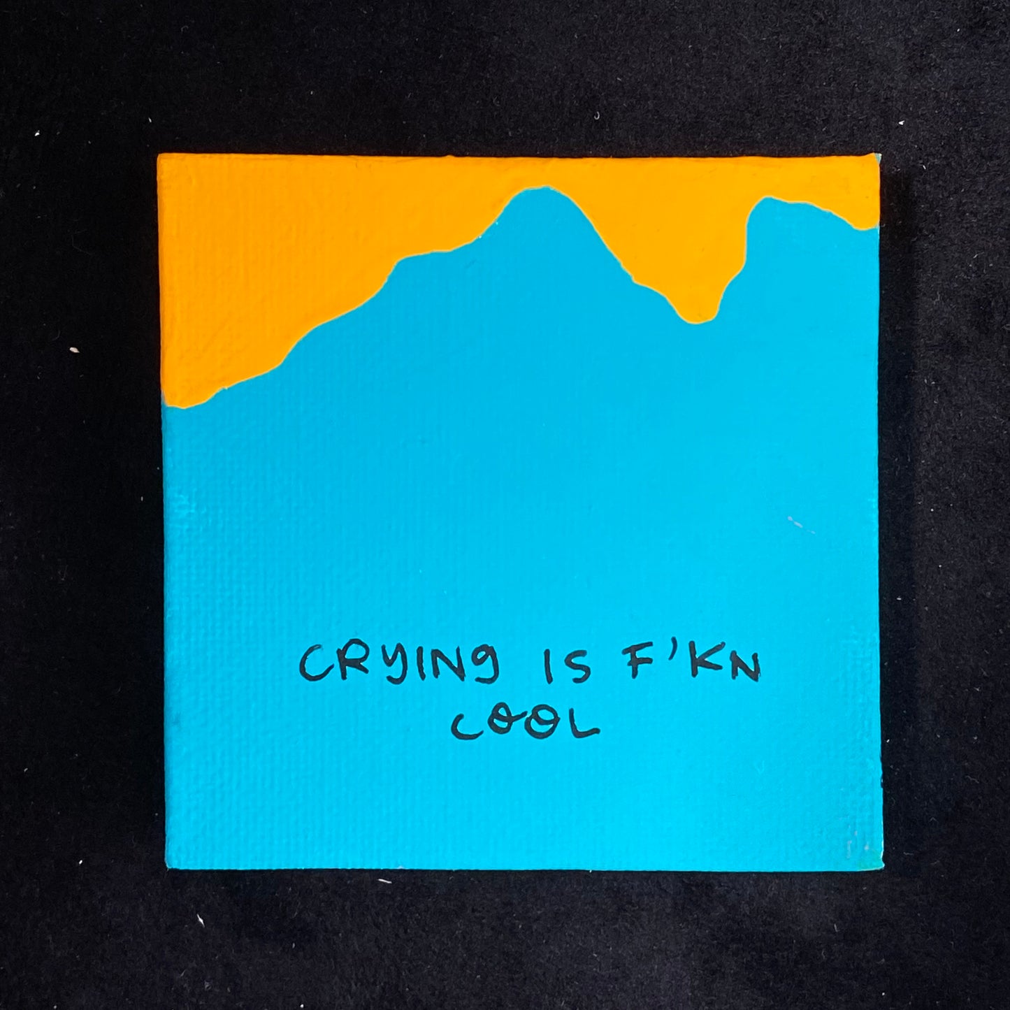 Tiny Feminist Painting Crying is F'kn Cool