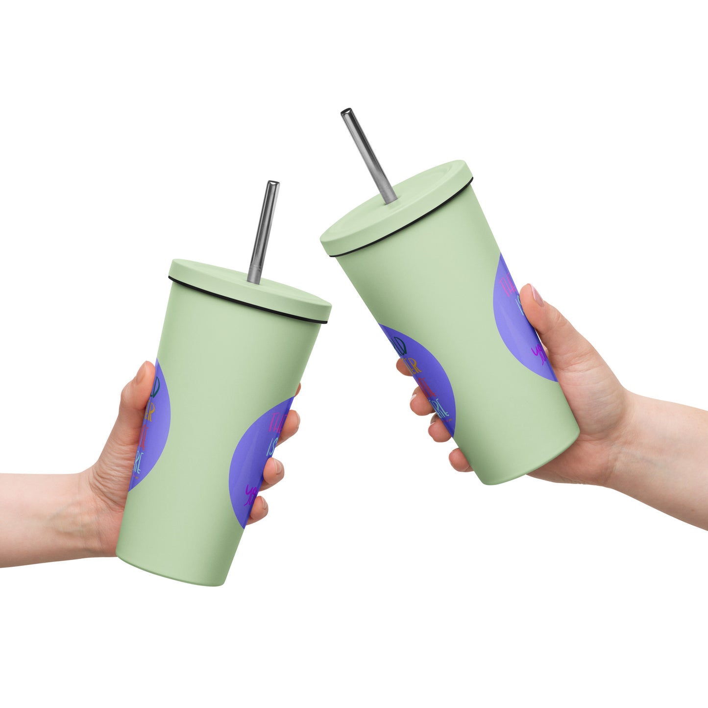 Insulated Tumbler With A Straw The World Is Better