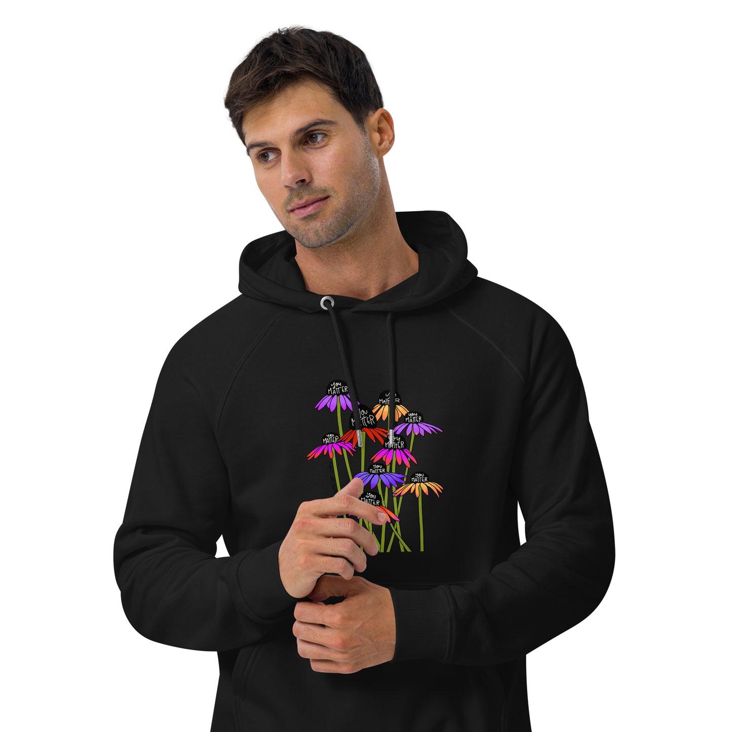 Hoodie Adult Unisex Sweatshirt You Matter Flowers