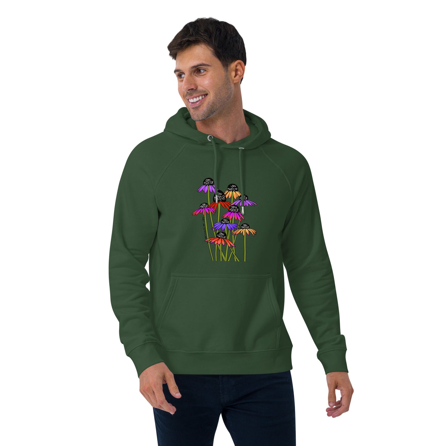 Hoodie Adult Unisex Sweatshirt You Matter Flowers