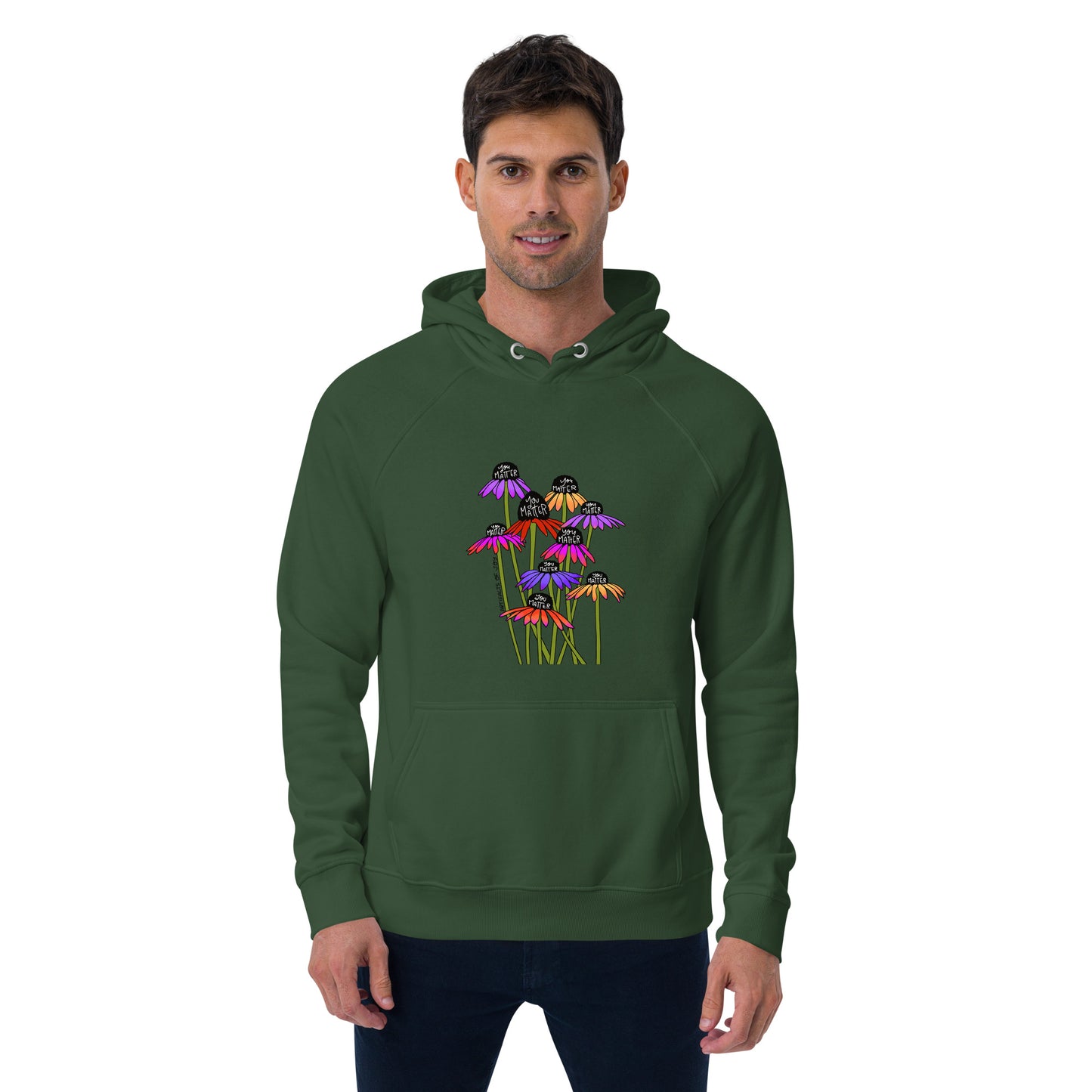 Hoodie Adult Unisex Sweatshirt You Matter Flowers