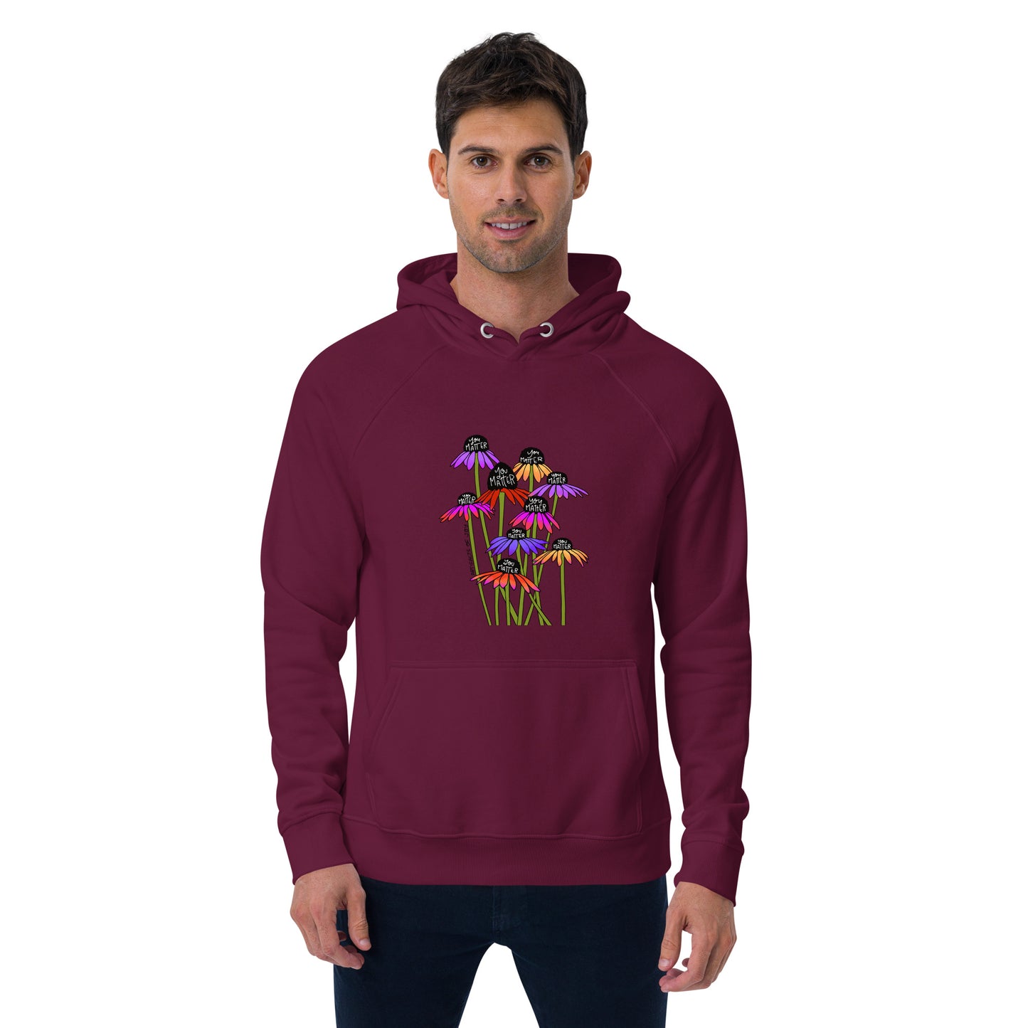 Hoodie Adult Unisex Sweatshirt You Matter Flowers