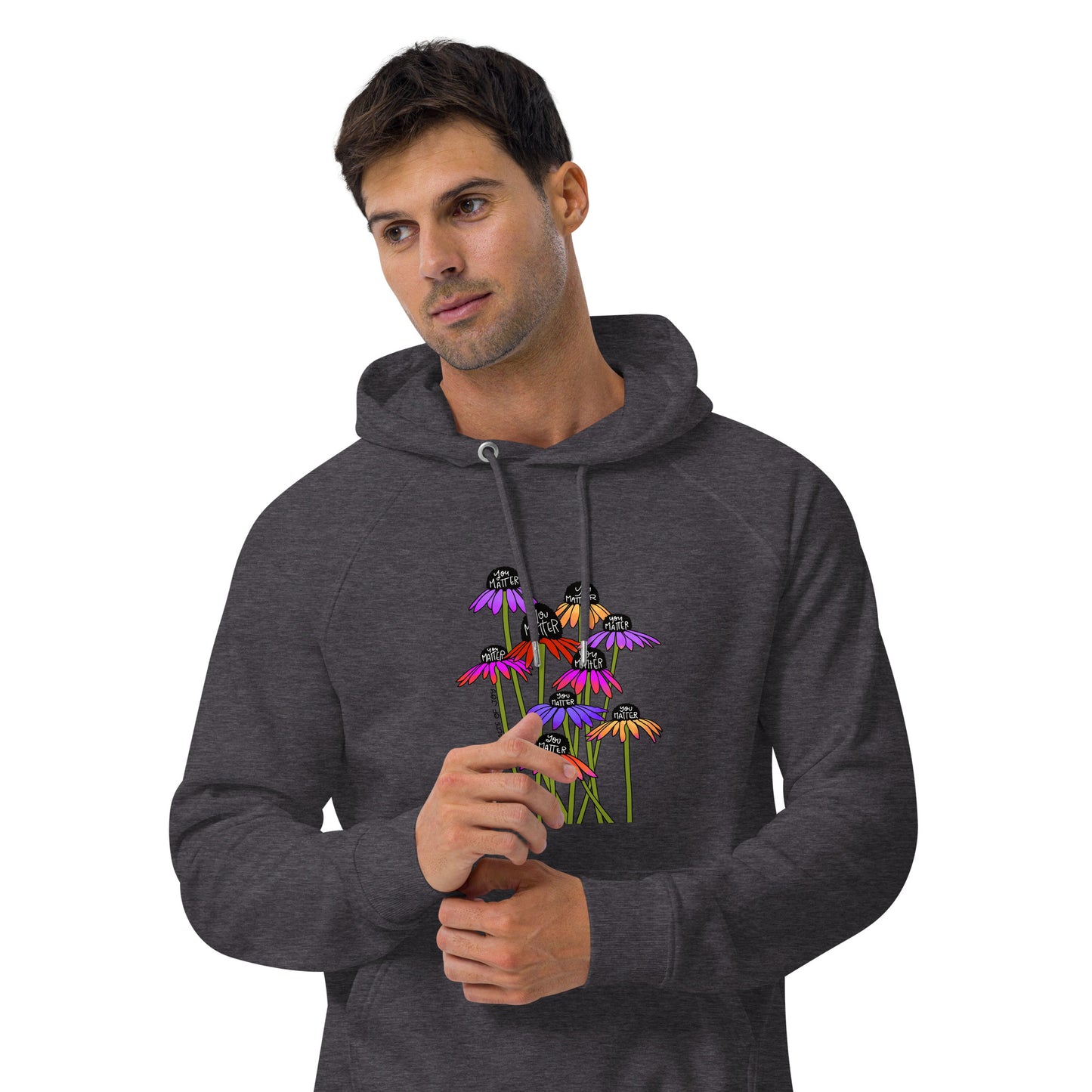 Hoodie Adult Unisex Sweatshirt You Matter Flowers