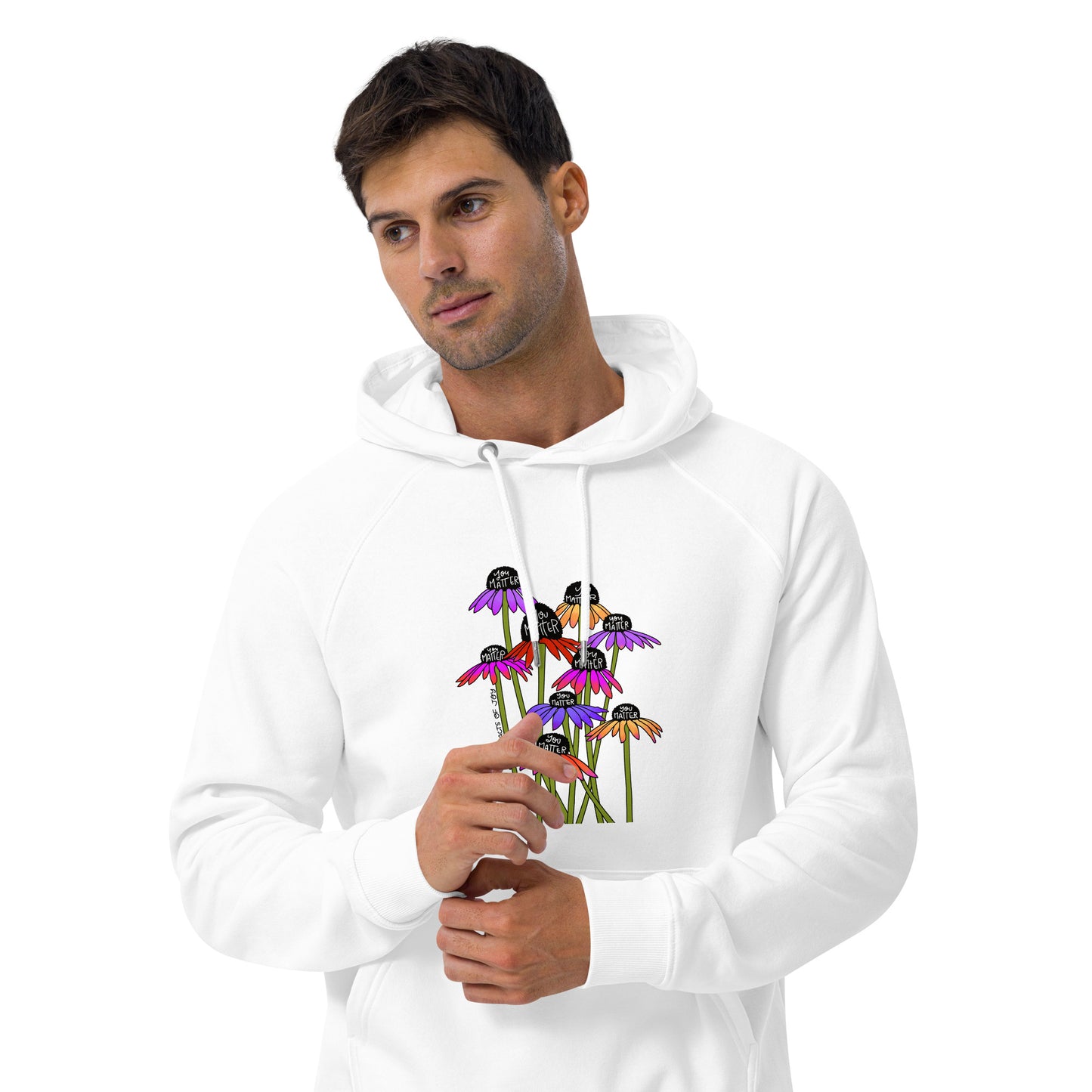 Hoodie Adult Unisex Sweatshirt You Matter Flowers