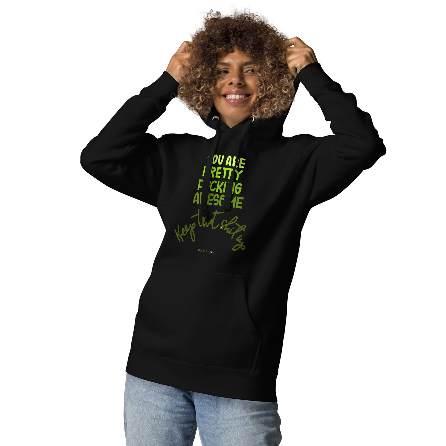 Hoodie Adult Unisex Sweatshirt You Are Pretty Great