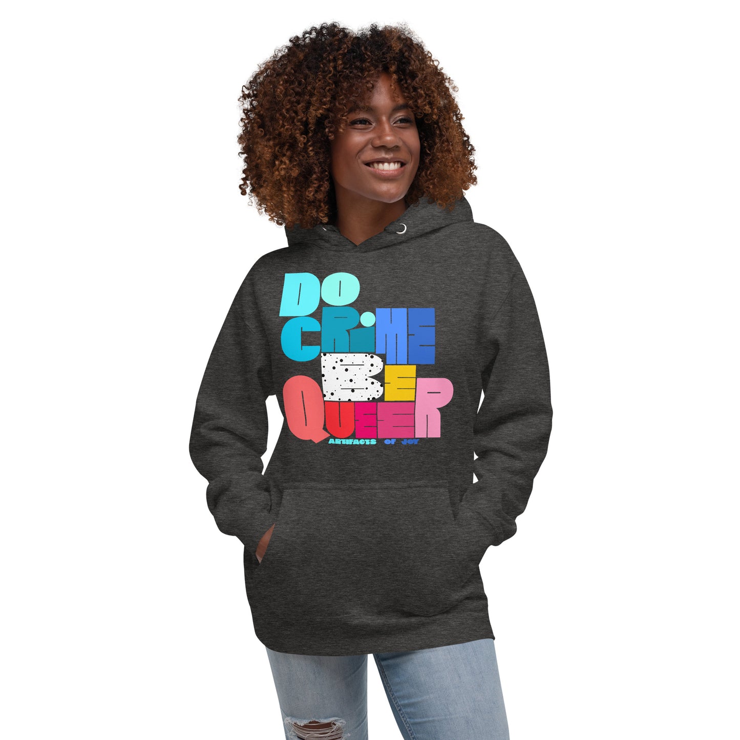 Hoodie Adult Unisex Sweatshirt Do Crime Be Queer
