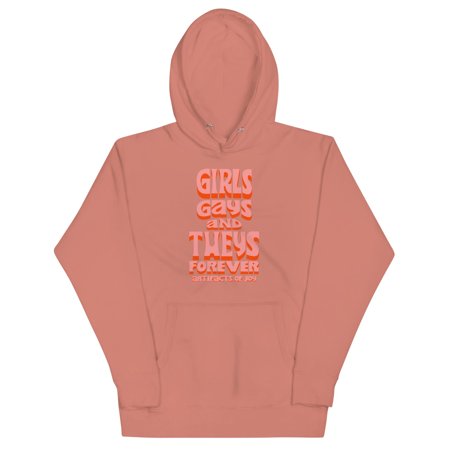 Hoodie Adult Unisex Sweatshirt Girls Gays and Theys Forever