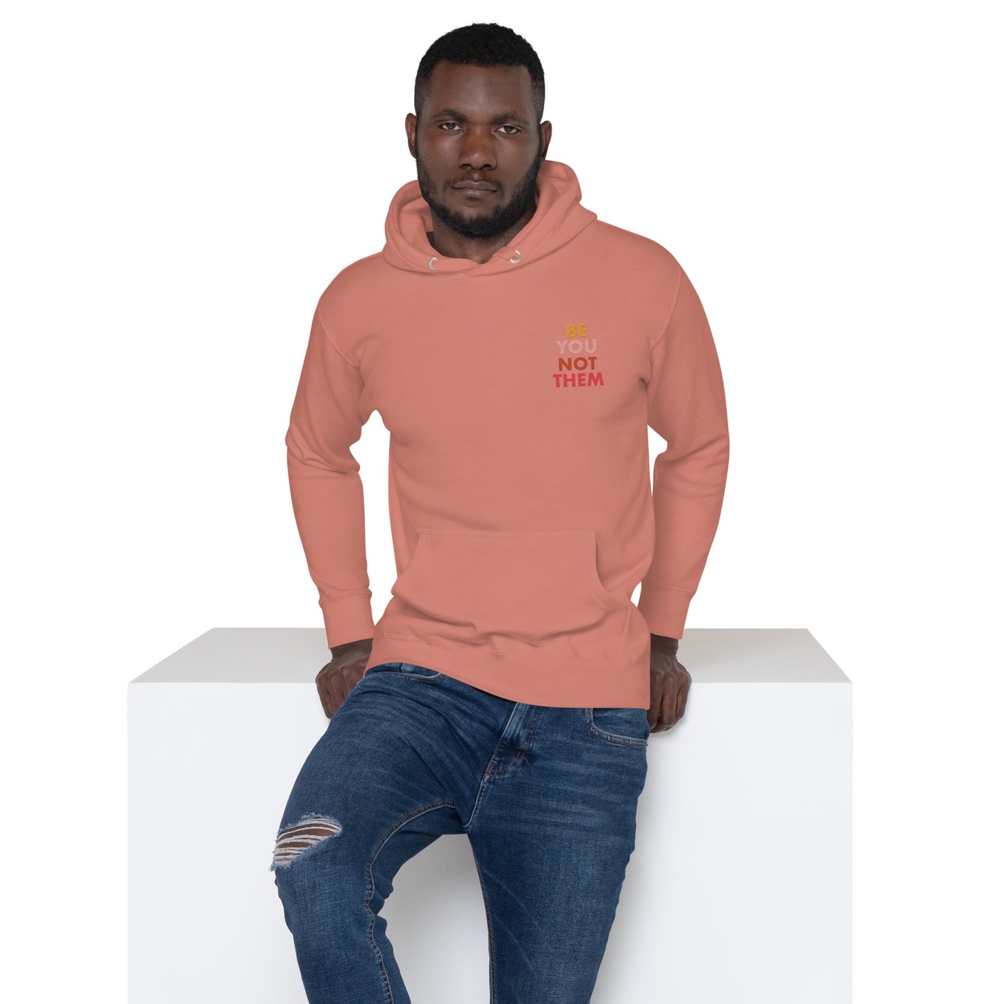 Hoodie Adult Unisex Embroidered Sweatshirt Be You Not Them