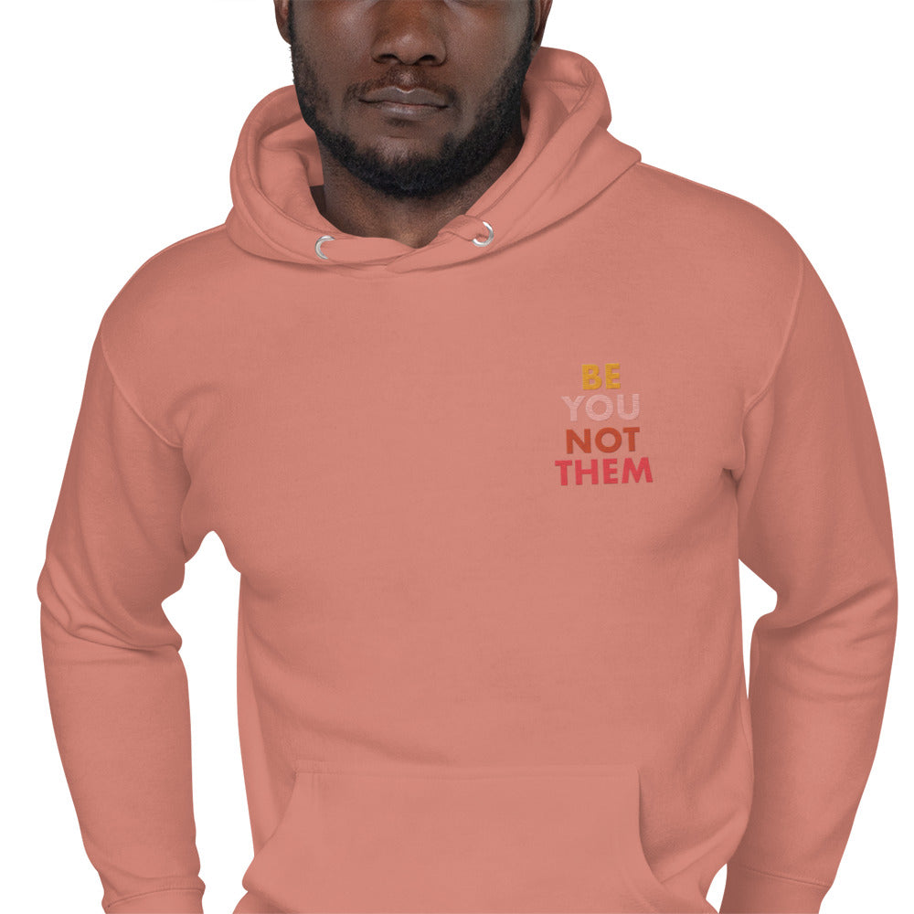 Hoodie Adult Unisex Embroidered Sweatshirt Be You Not Them
