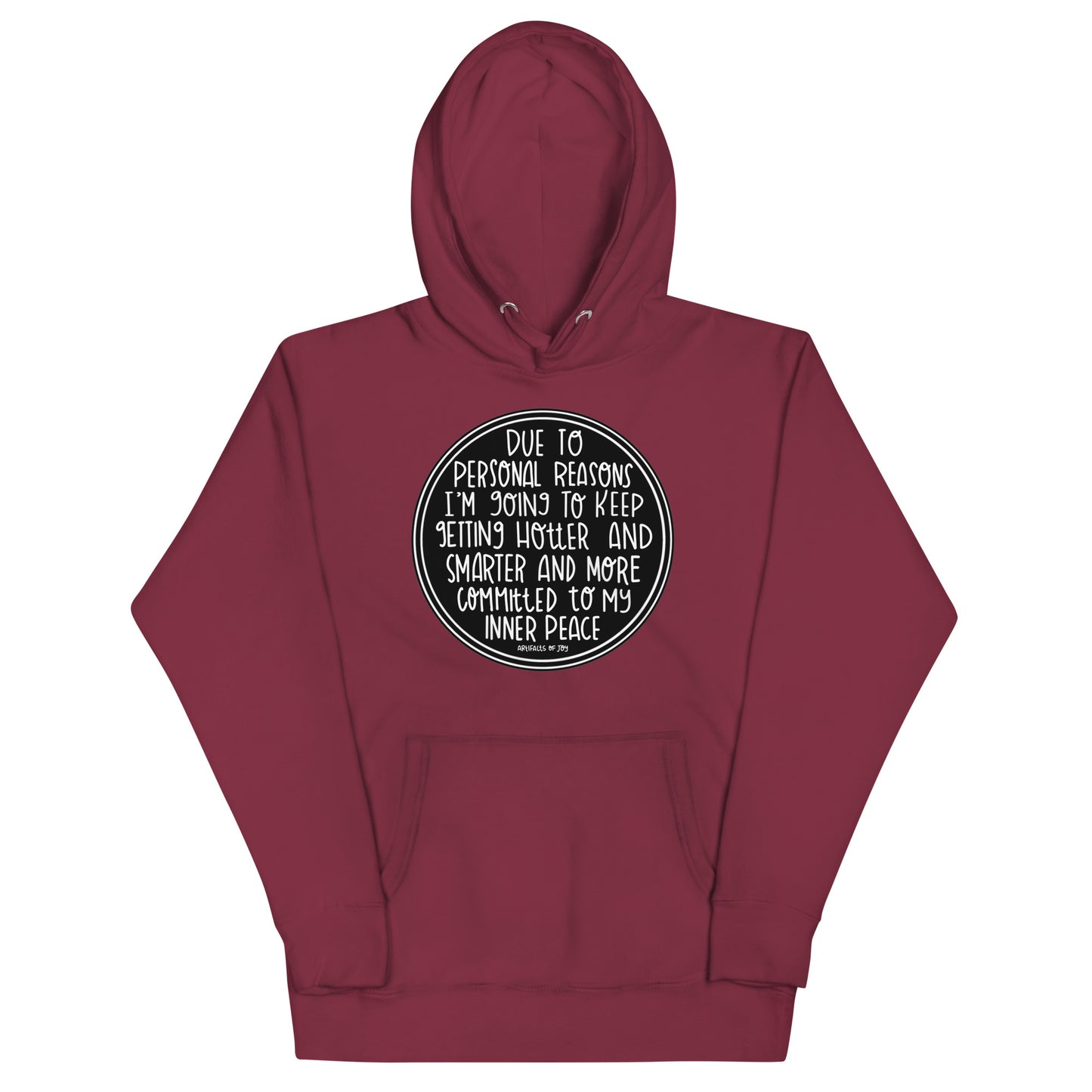 Hoodie Adult Unisex Sweatshirt Due To Personal Reasons