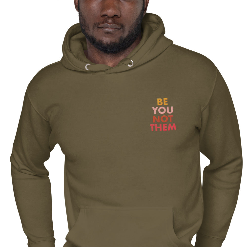 Hoodie Adult Unisex Embroidered Sweatshirt Be You Not Them