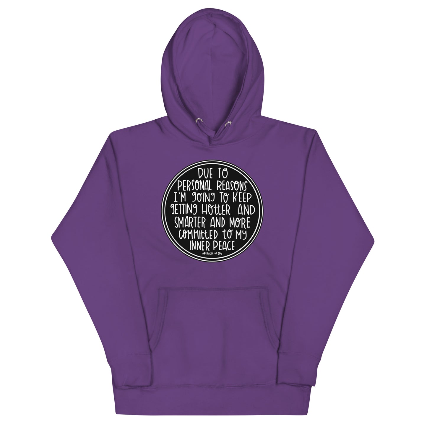 Hoodie Adult Unisex Sweatshirt Due To Personal Reasons
