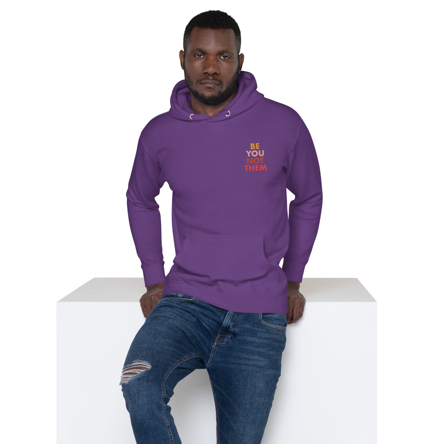 Hoodie Adult Unisex Embroidered Sweatshirt Be You Not Them