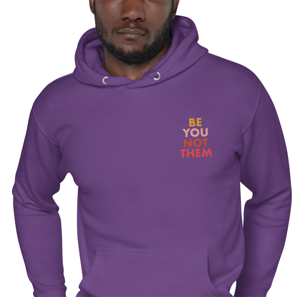 Hoodie Adult Unisex Embroidered Sweatshirt Be You Not Them