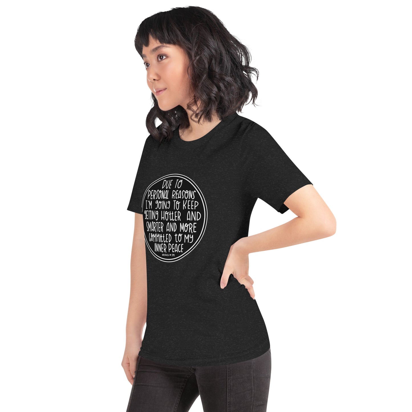 T-shirt Adult Unisex Due To Personal Reasons