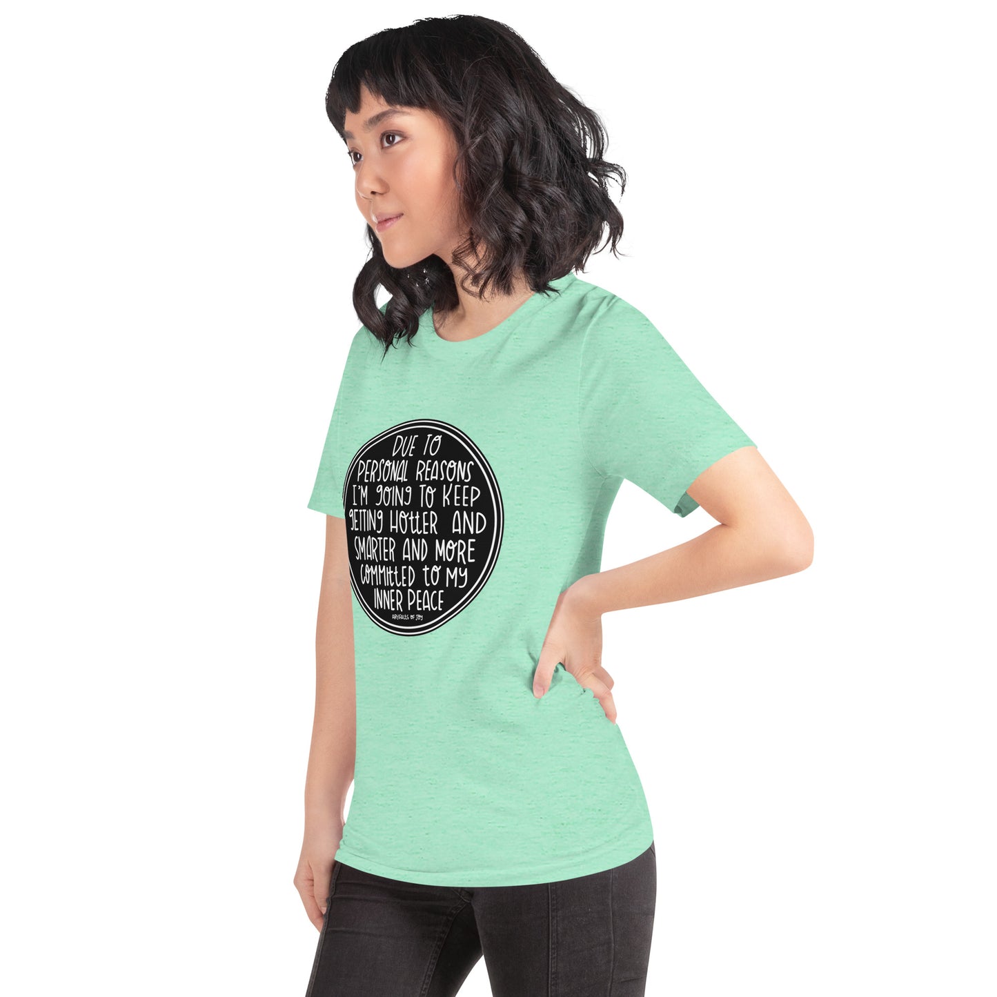 T-shirt Adult Unisex Due To Personal Reasons