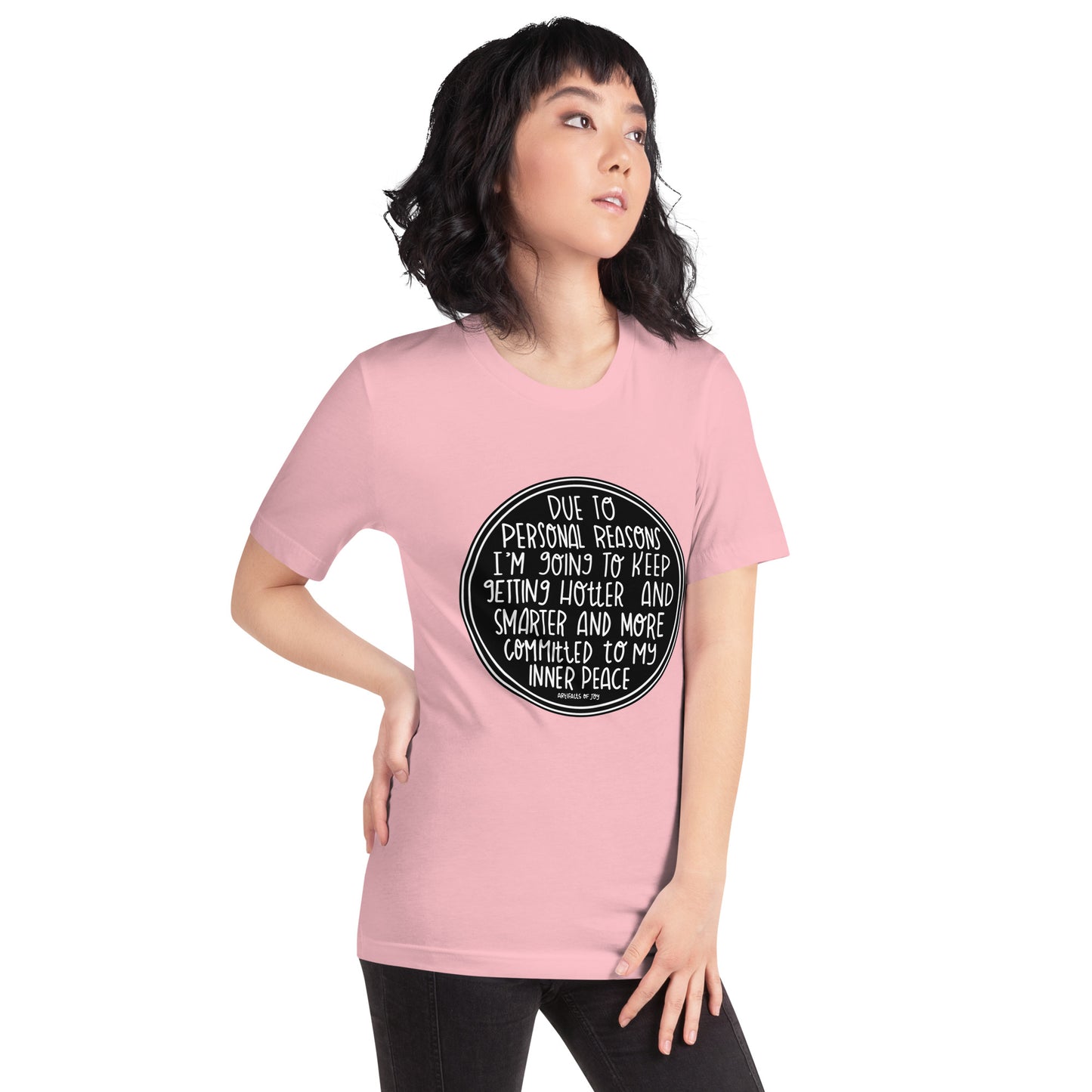 T-shirt Adult Unisex Due To Personal Reasons