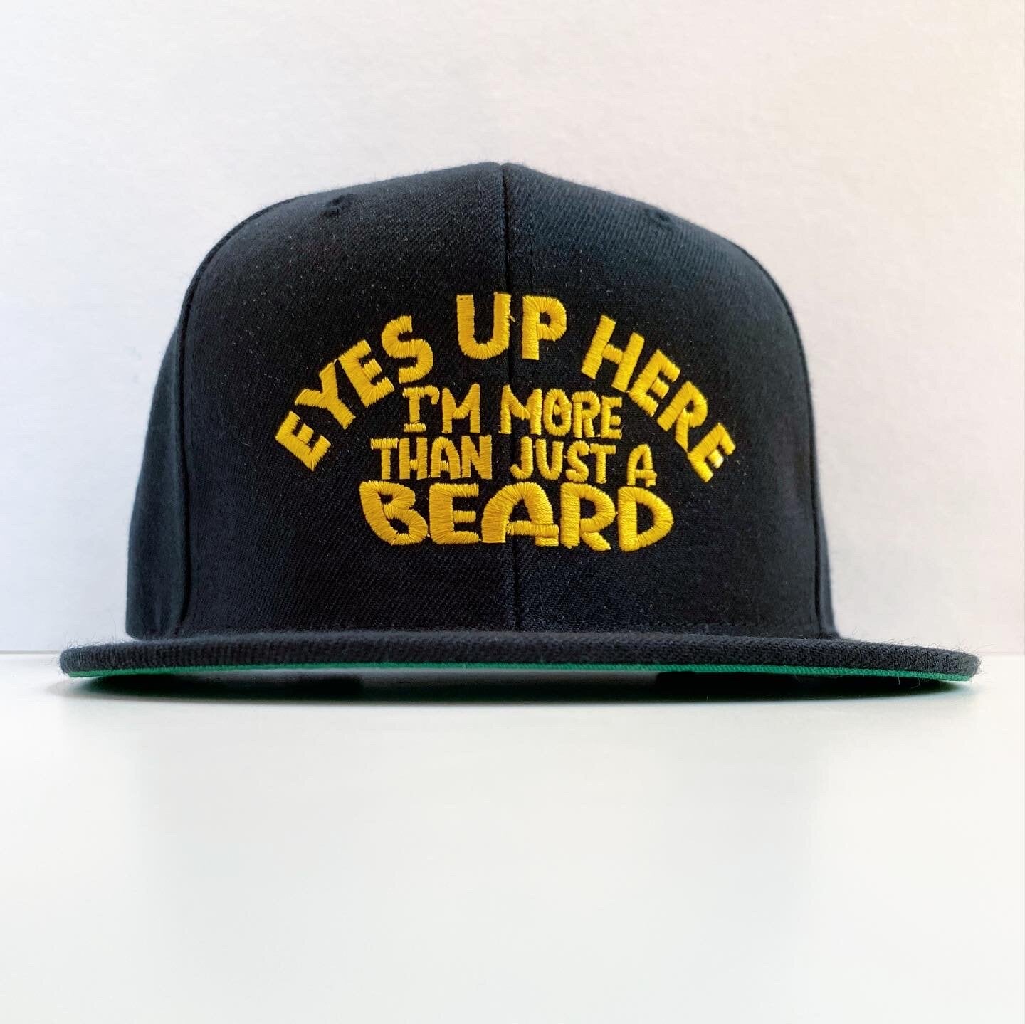 Hat Embroidered Classic Snap Back Eyes Up Here I'm More Than Just A Beard