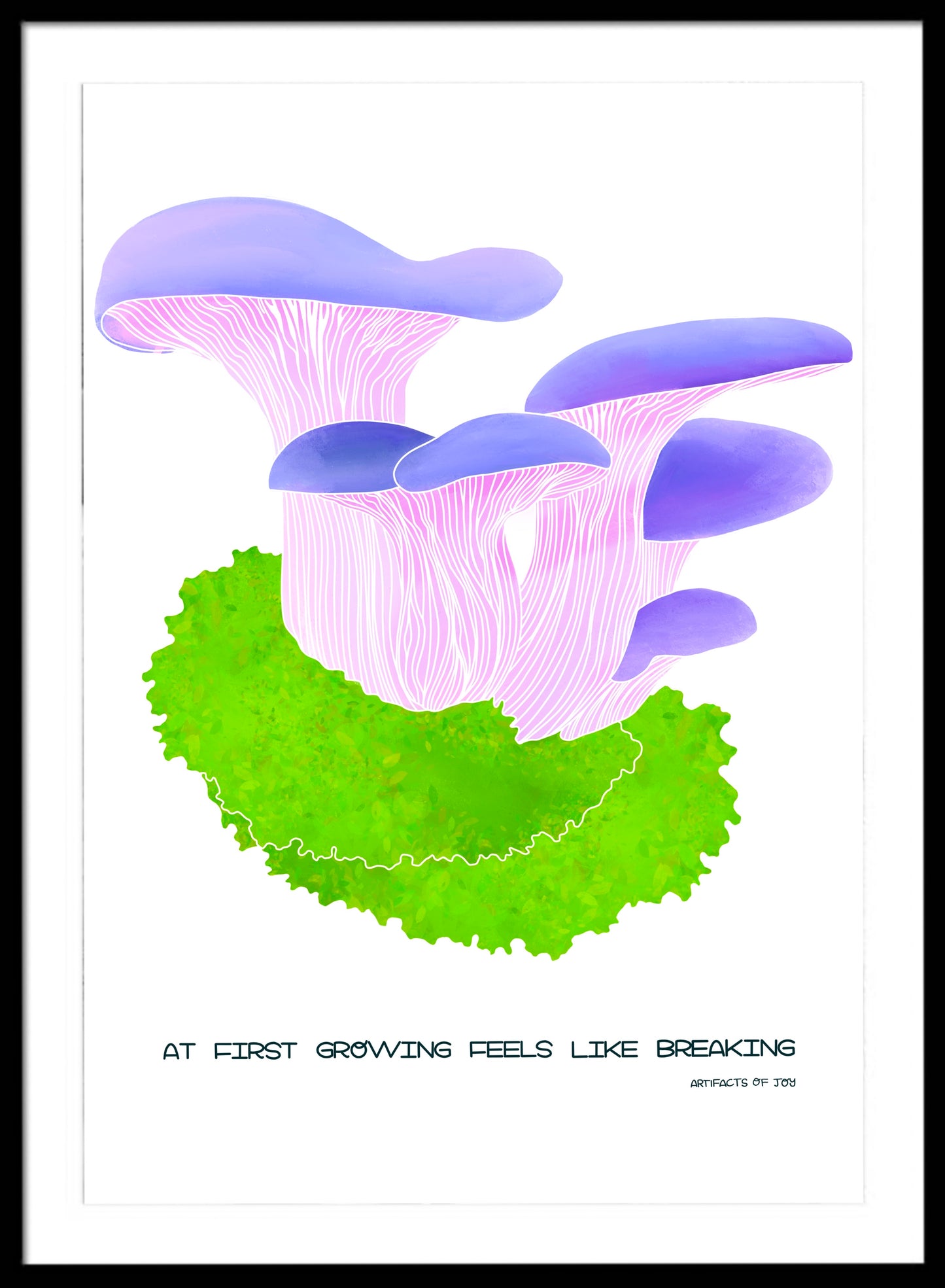 Print At First Growing Feels Like Breaking