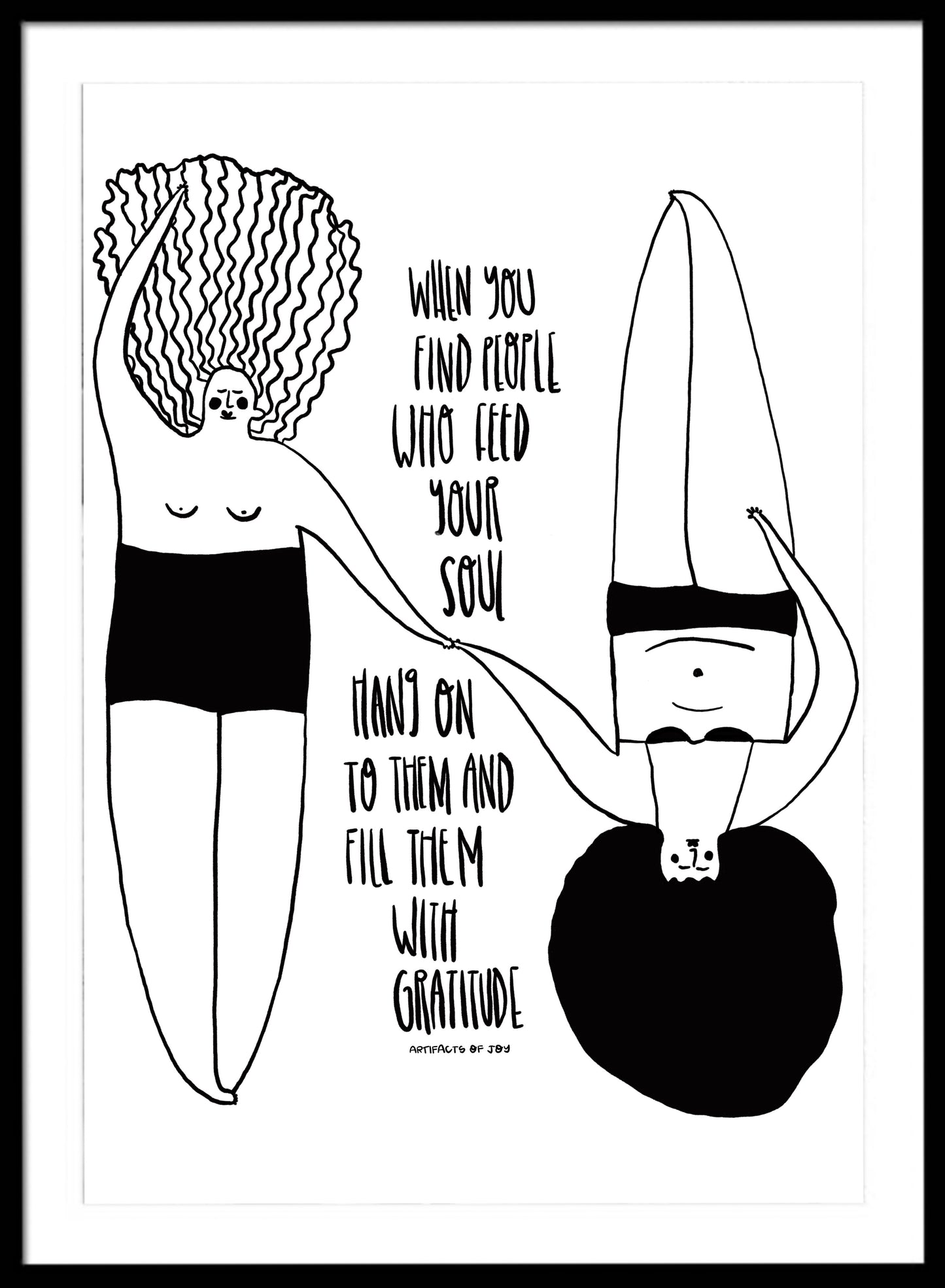 Print When You Find People Who Feed Your Soul