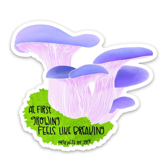 Sticker At First Growing Feels Like Breaking