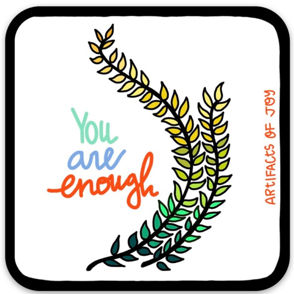 Sticker You Are Enough
