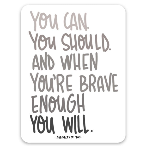 Sticker You Can Your Should You Will