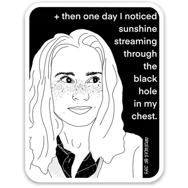 Sticker And Then One Day I Noticed Sunshine