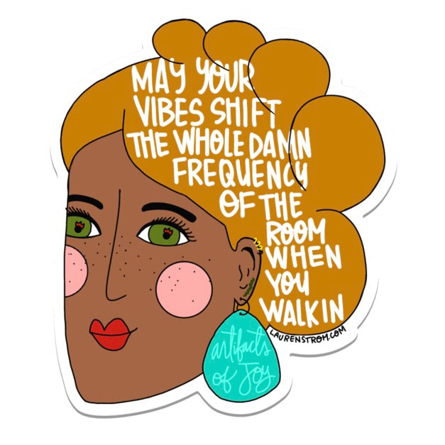 Sticker May Your Vibes Shift The Frequency