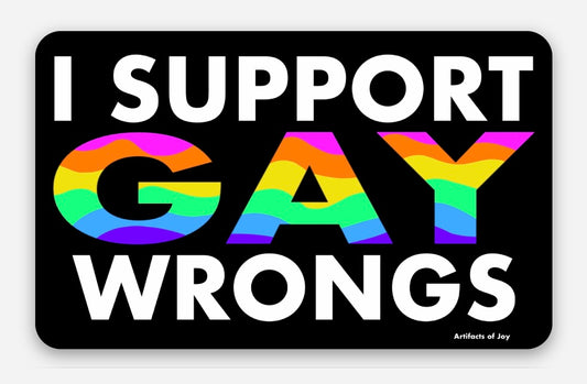 Sticker I Support Gay Wrongs