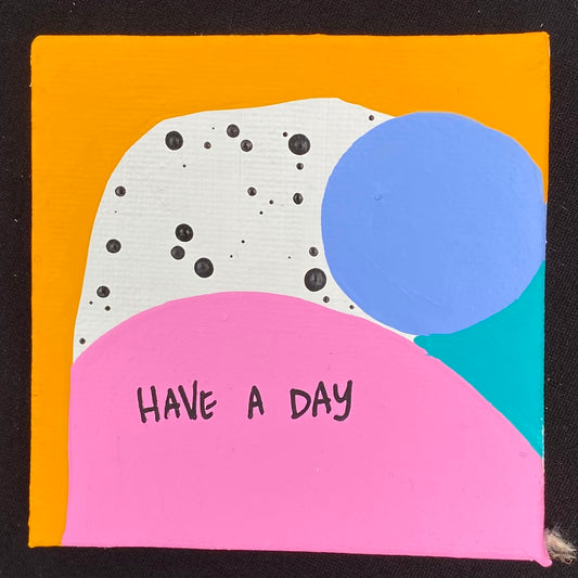 Tiny Feminist Painting Have A Day