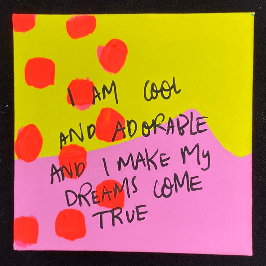 Tiny Feminist Painting I Am Cool And Adorable