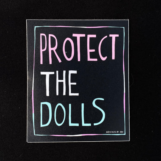 Sticker Protest Sign Protect The Dolls