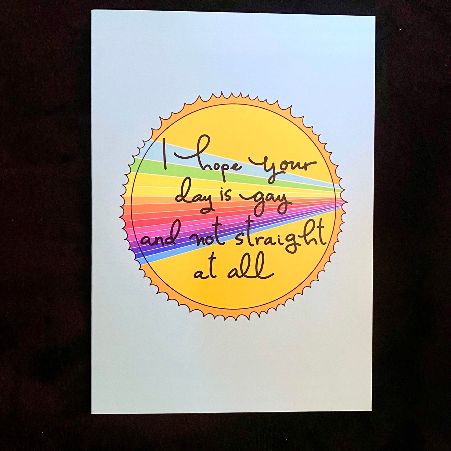 Greeting Cards I Hope Your Day Is Gay And Not Straight At All
