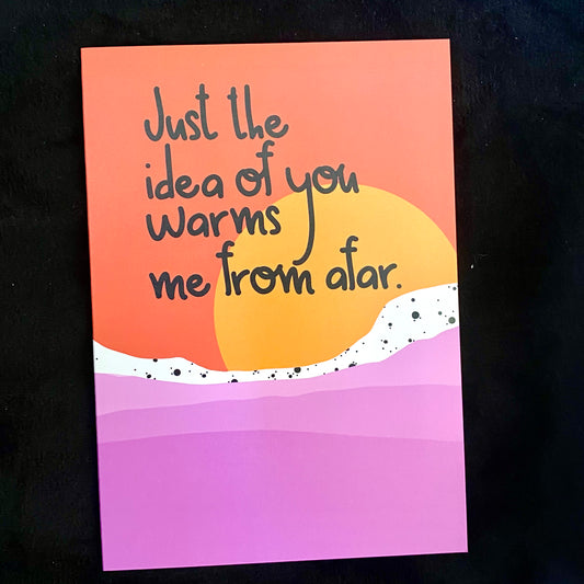Greeting Cards Just The Idea Of You Warms Me From Afar