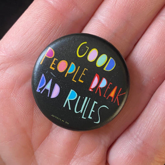 Pin Good People Break Bad Rules