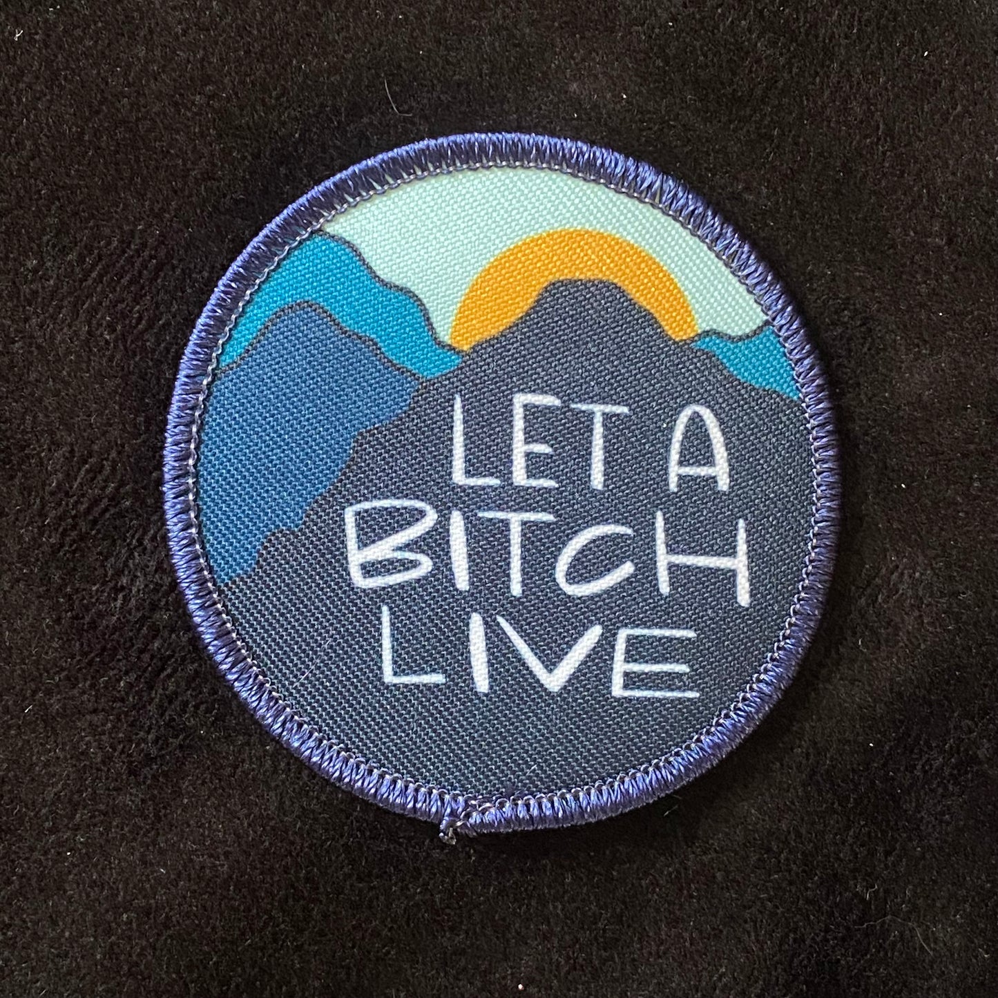 Patches Let A Bitch Live