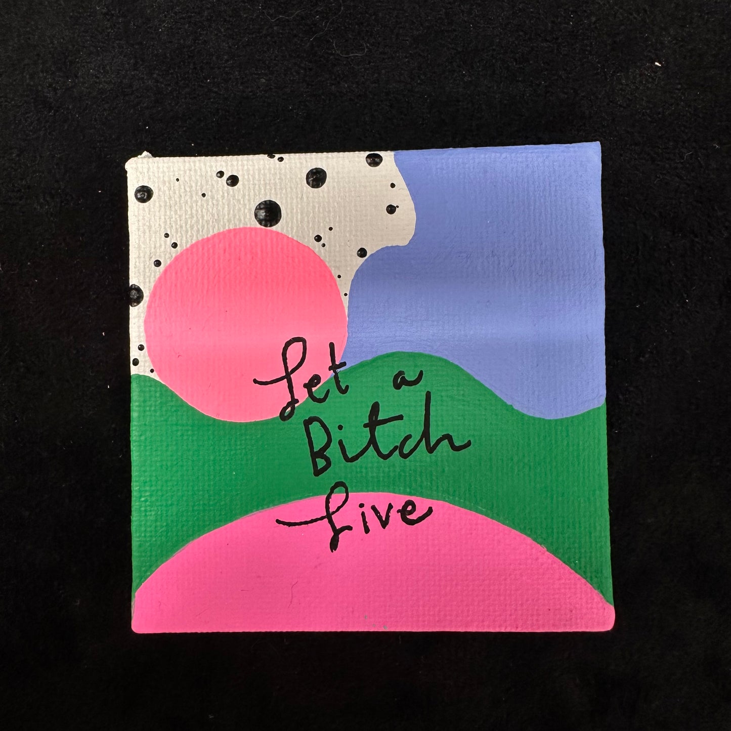 Tiny Feminist Painting CUSTOM ORDER