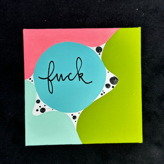 Tiny Feminist Painting Fuck