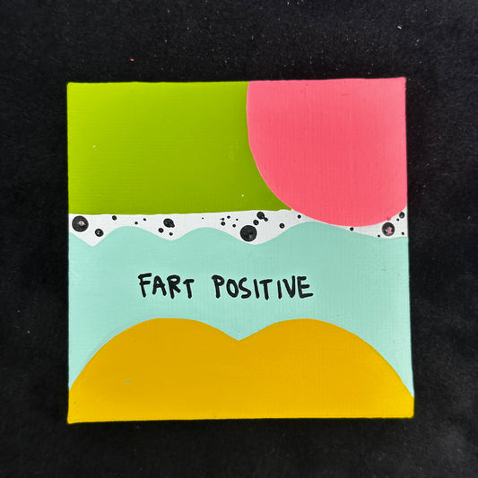 Tiny Feminist Painting Fart Positive