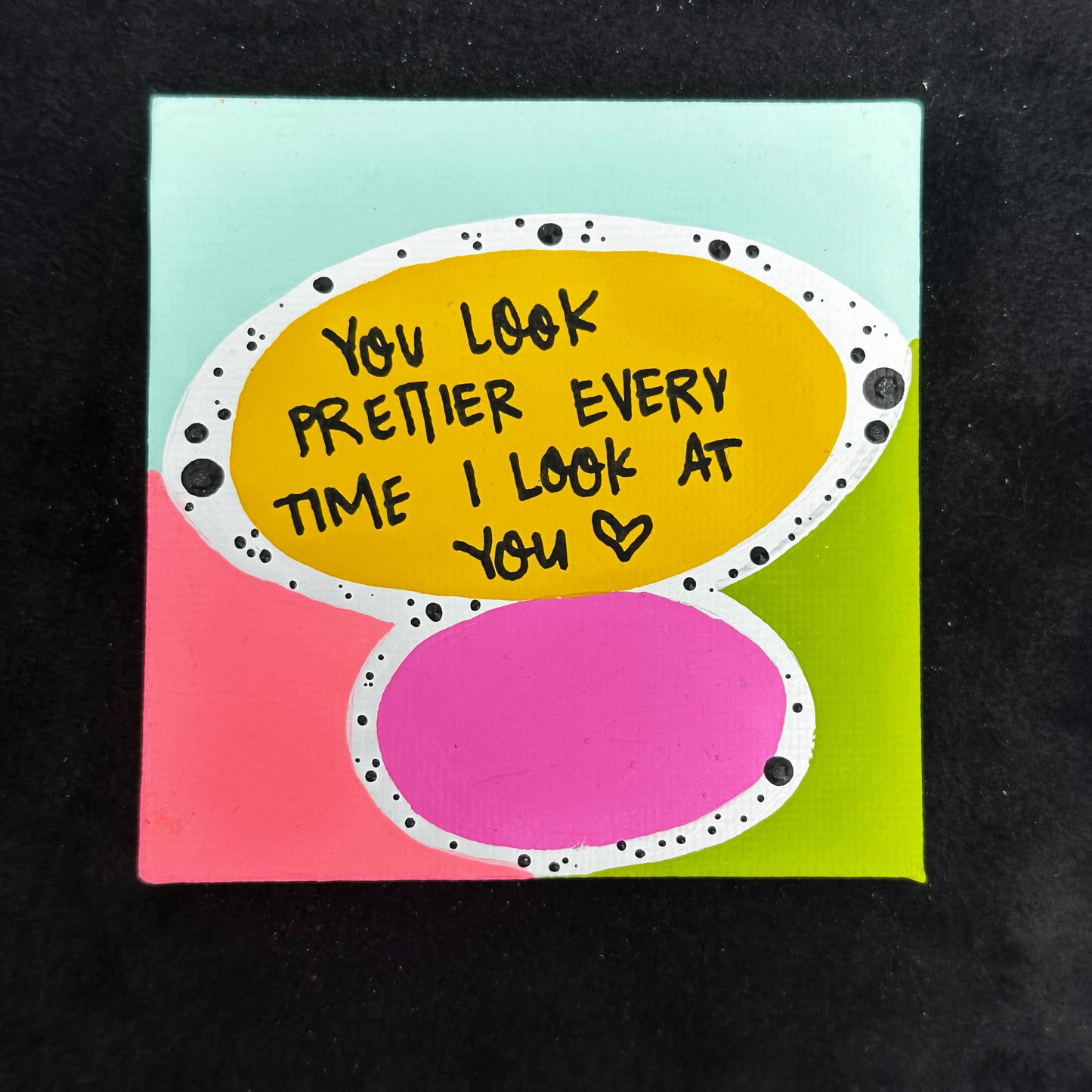 Tiny Feminist Painting You Look Prettier